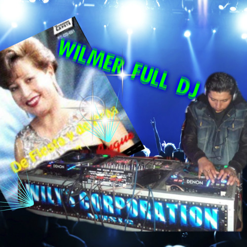 Margarita Lugue ACETATO Remix WILMER FULL DJ . LA MAQUINA WILYS CORPORATION 0999678331