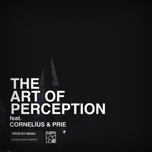 The Art Of Perception feat. Cornelius & Prie