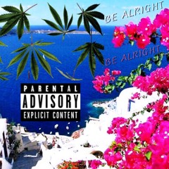 Nyne Piff X Nixin - Be Alright