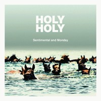 Holy Holy - Sentimental and Monday