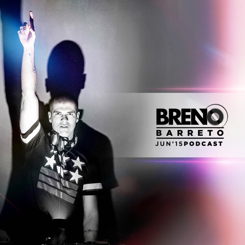 Dj Breno Barreto - Jun'2015 - Podcast (SETMIX)