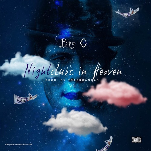 Nightclubs In Heaven (Prod. by Track Bangas)