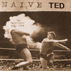 Naive Ted - Charlie & The Accomplice
