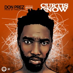 Curtis Snow (Produced by Prezzley)
