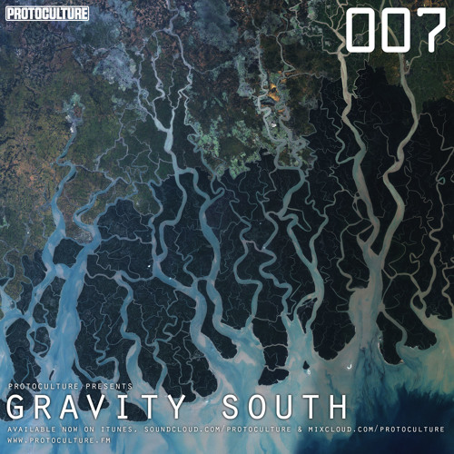 Protoculture presents Gravity South 007