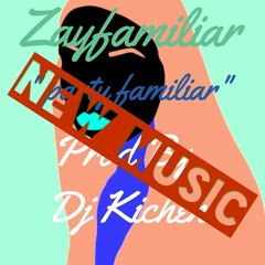 Party Familiar (Prob By Dj Kichen)