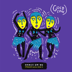 GoldLink - Dance On Me (PYRMDPLAZA Remix)