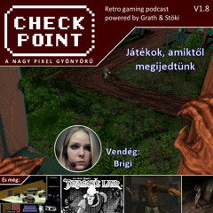 Checkpoint 1x08 - Játékok, amiktől megijedtünk