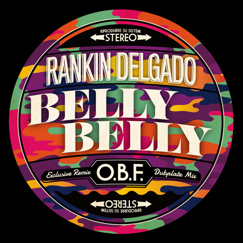 Rankin Delgado - Belly Belly - O.B.F. - REMIX