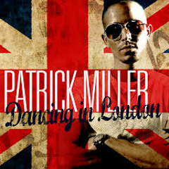 Patrick Miller - Dancing In London !