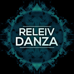 Releiv - DANZA (Original Mix)[EDM DIGITAL EXCLUSIVE]