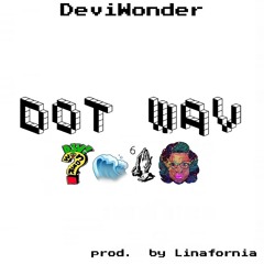 Dot Wav Feat. Devi Wonder(FREE DL)