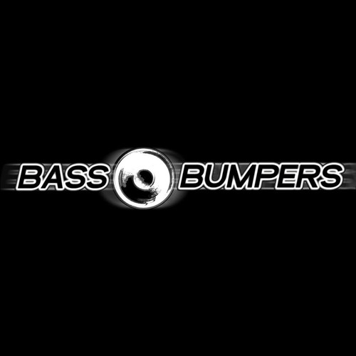 Bass Bumpers. 