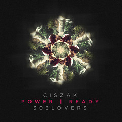 Ciszak - Our Power (Original Mix)