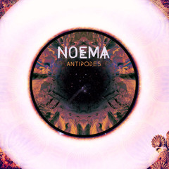[MAGIC03] NOEMA - ANTIPODES (incl Auntie Flo rmx)