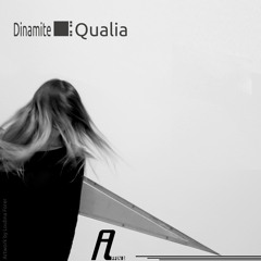Qualia -Dinamite