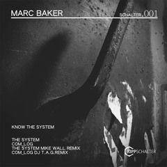 Marc Baker - The System (Mike Wall Remix)