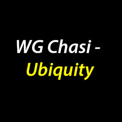 WG Chasi - Ubiquity