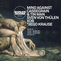 Mind Against Boiler Room Berlin DJ Set