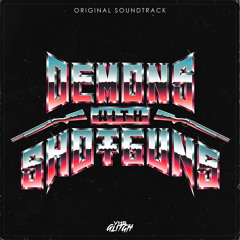 Demons With Shotguns OST - Hell Arena