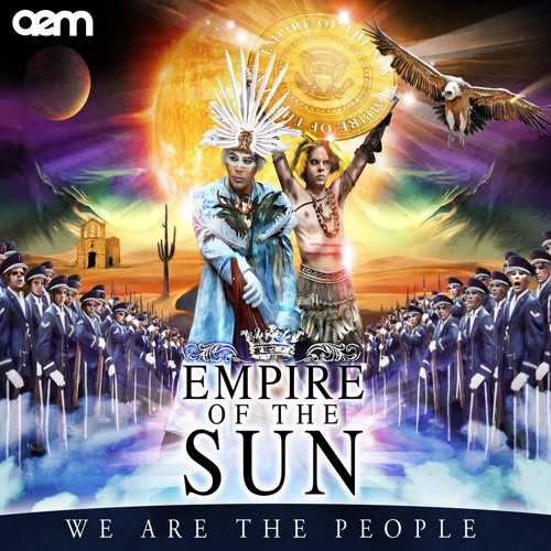 Empire Of The Sun - We Are The People (A.E.M Remix)