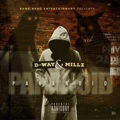 D-Way & Millz - Paranoid