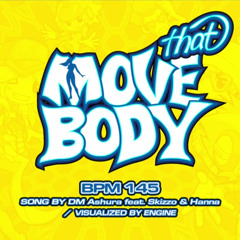 Move That Body! (feat. Skizzo & Hanna)