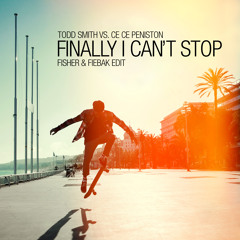 Todd Smith Vs Ce Ce Peniston - Finally I Cant Stop - Fisher & Fiebak Edit