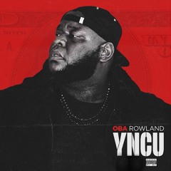 YNCU [Prod. By RJ Lamont]