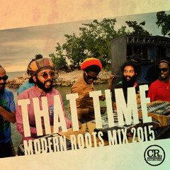 Culture Rock - That Time Modern Roots Mix 2015