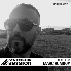Systematic Session #291 (Mixed by Marc Romboy)