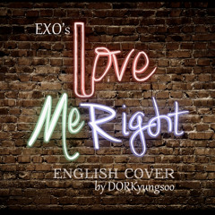 EXO - Love Me Right (Acoustic English Cover)