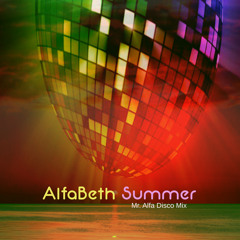 AlfaBeth - Summer (Mr. Alfa Disco Mix preview) Out now!