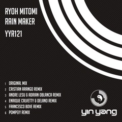 YYR121 : Ryoh Mitomi - Rain Maker (Francesco Bove Remix)