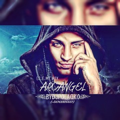 Arcangel - (S.E.M) Mix - (ByDjPolaqko) (USC)
