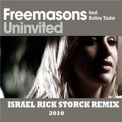 Freemasons Ft. Bailey Tzuke - Uninvited (ISRAEL RICK STORCK TRIBAL MIX) 2010