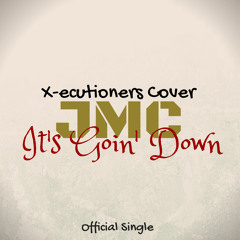 It's Goin' Down (X-ecutioners Cover)