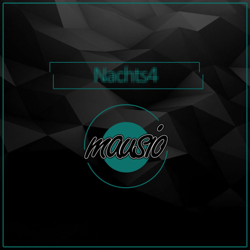mausio - Nachts4