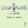 Drawn Inward #6 (Sounds Of Summer)