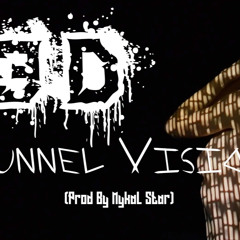 3D ft Castro305 - TUnnEL VISION (PROD By Mykal Star)