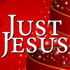 Just Jesus #207
