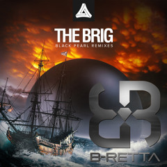 The Brig - Black Pearl [B-Retta Remix]