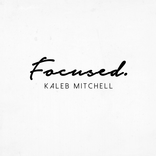 Kaleb Mitchell - Focused