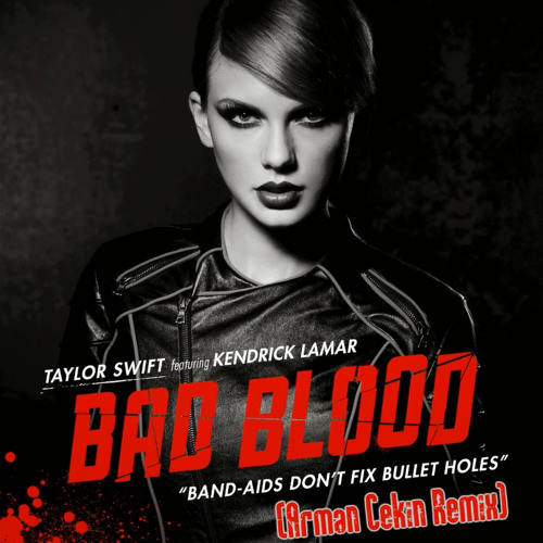 Taylor Swift Bad Blood Ft Kendrick Lamar Arman Cekin