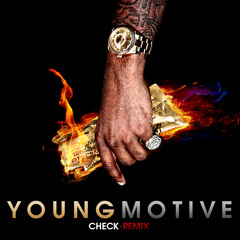 Young Motive - Check Remix