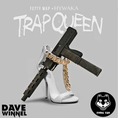 Fetty Wap X Shiba San X Dave Winnel - Okay Trap Queen (Hywaka Mashup)