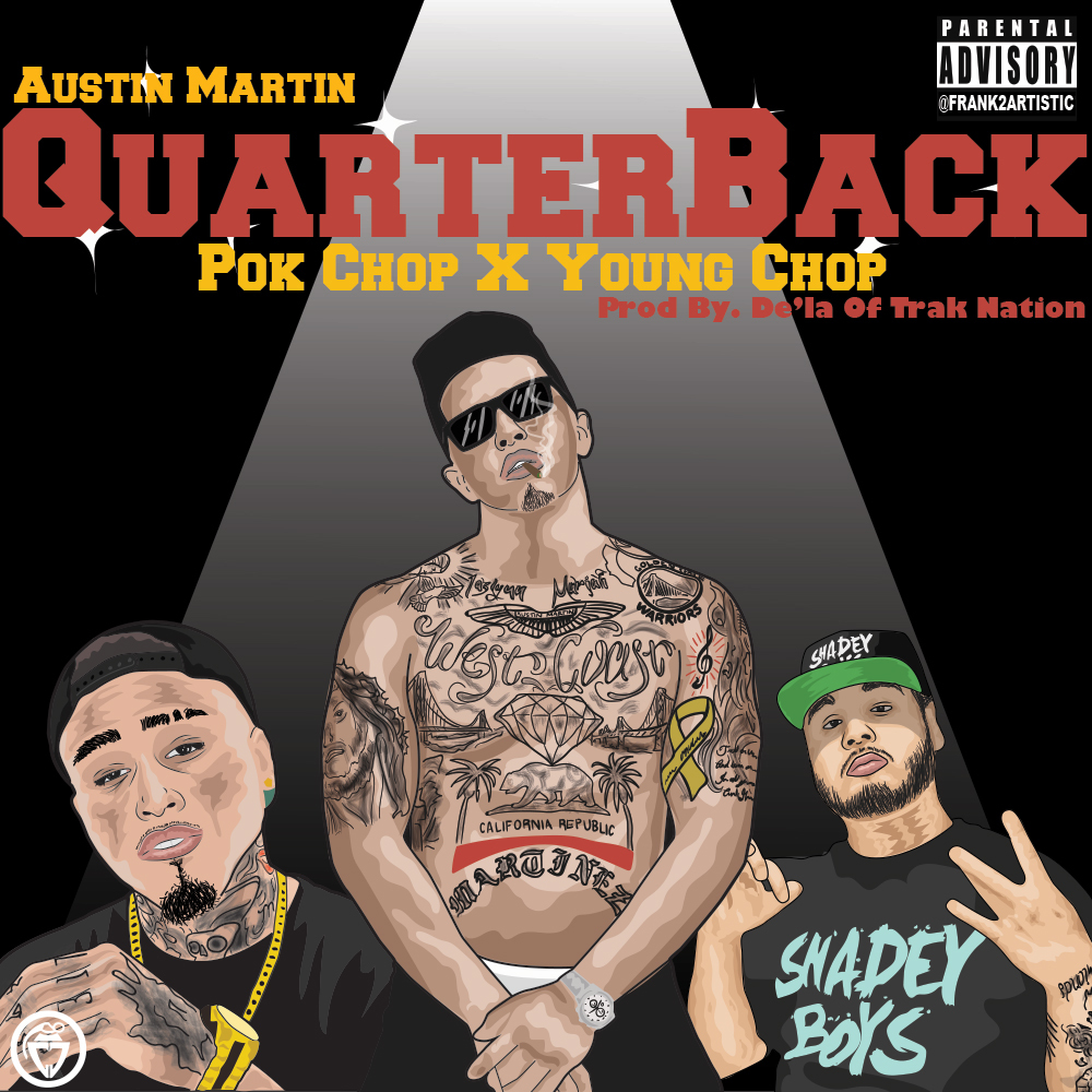 Austin Martin ft. Pok'Chop & Young Chop - QuarterBack [Thizzler.com]