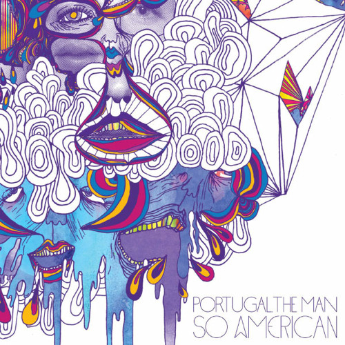 Stream So American by Portugal. The Man