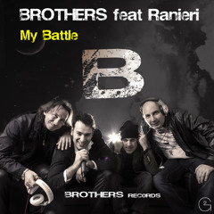 Brothers Feat. Ranieri - My Battle (Original Mix)