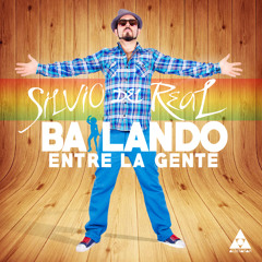 Silvio Del Real - Bailando entre la gente (Aldebarán Music Group)